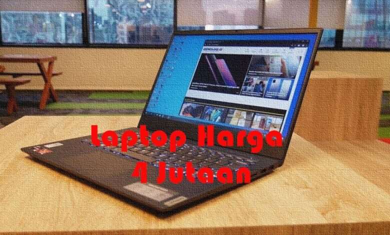 Laptop Harga 4 Jutaan