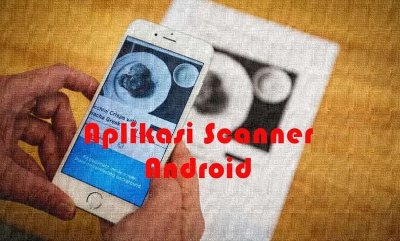 Aplikasi Scanner Android -