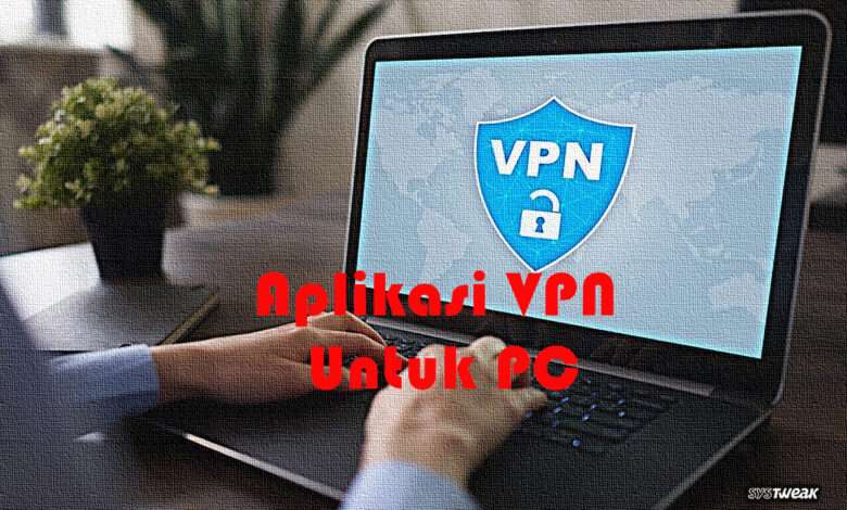 Aplikasi VPN untuk PC