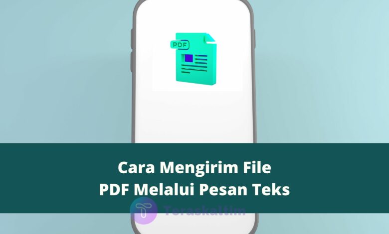 Bagaimana Cara Mengirim File PDF Melalui Pesan Teks